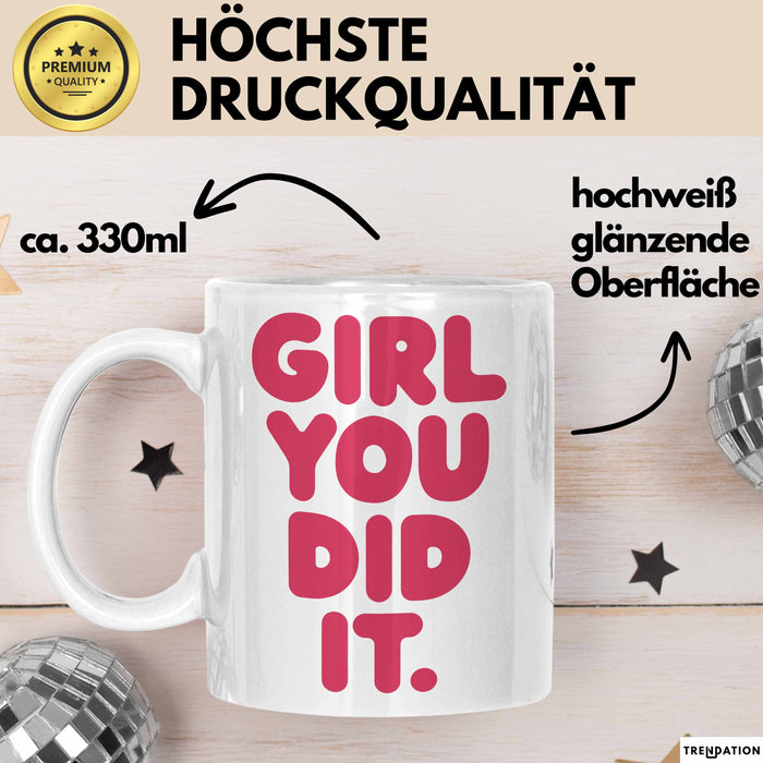 Schüler Abschluss Tasse Geschenk Lustige Geschenkidee Spruch Girl Du Hast Es Geschafft Weiß Trendation