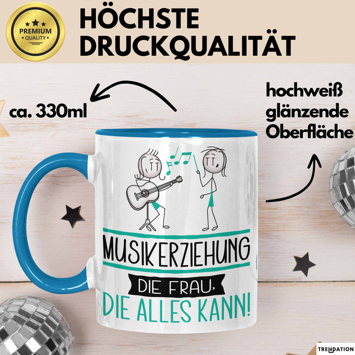 Musikerziehung Geschenk Tasse Becher Die Frau Die Allen Kann Geschenkidee für eine Musikerziehung Lustig Blau Trendation
