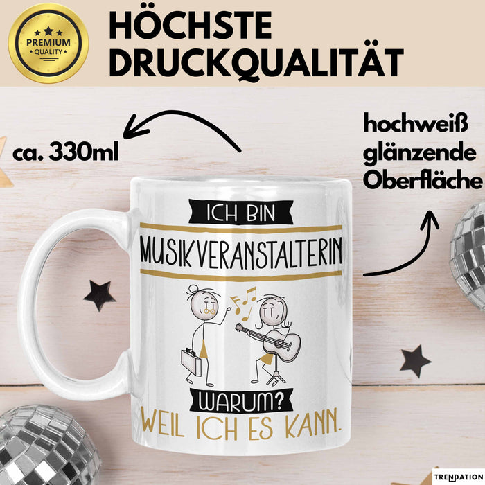 Musikveranstalterin Tasse Geschenk Ich Bin Musikveranstalterin Warum Weil Ich Es Kann Geschenkidee Geburtstag Weiß Trendation