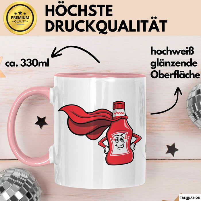 Ketchup Liebhaber Tasse Geschenkidee für Soßen Fan Rosa Trendation