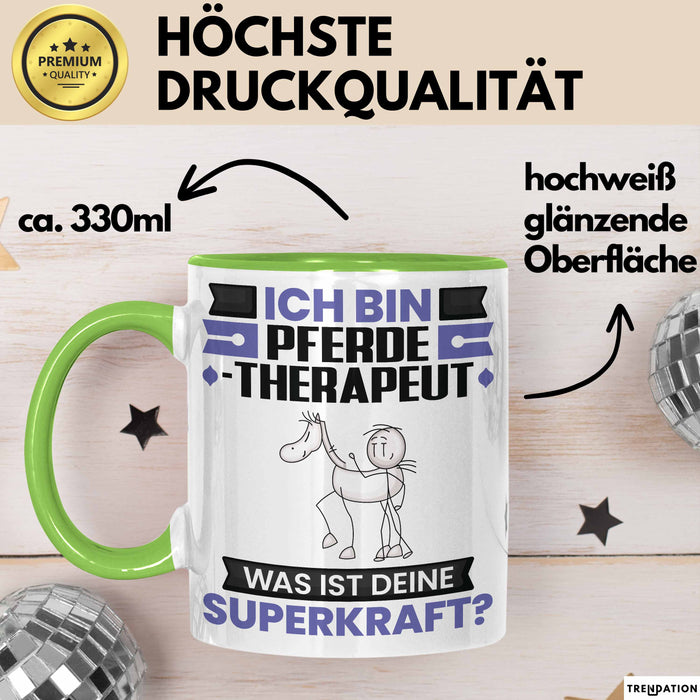 Pferdetherapeut Tasse Geschenk für Pferdetherapeut Geburtstag Lustiger Spruch Kaffee-Becher Was Ist Deine Superkraft Grün Trendation