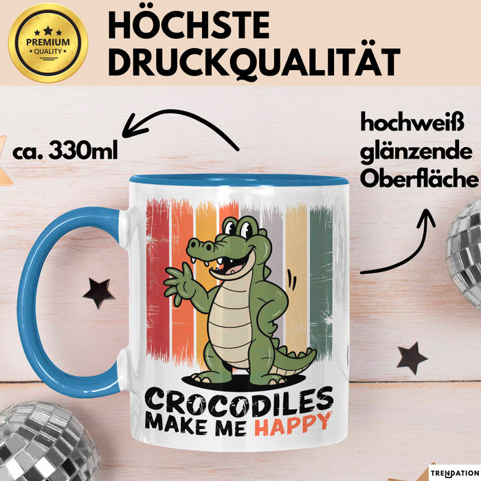 Krokodil Tier Tasse Geschenk Lustige Geschenkidee Spruch Krokodile Machen Mich Glücklich Blau Trendation