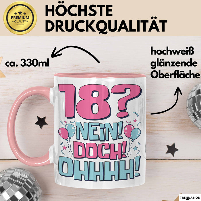 18er Geburtstag Geschenk Männer Frauen 18 Nein Doch Ohhhh Lustiger Spruch Geschenkidee Kaffee-Becher Rosa Trendation