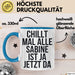 Sabine Tasse Geschenk Chillt Mal Alle Sabine Ist Da Geschenkidee Geburtstag Blau Trendation