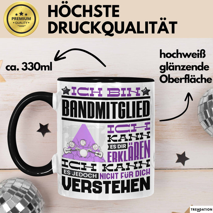 Bandmitglied Geschenk Tasse Geschenkidee für Bandmitglied Geburtstag Lustig Ich Bin Bandmitglied Ich Kann Es Dir Erklären Aber Nicht Für Dich Verstehen Schwarz Trendation