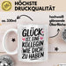Office Arbeitskollege Tasse Geschenk Lustige Geschenkidee Spruch Glück Ist Eine Kollegin Wie Dich Zu Haben Weiß Trendation