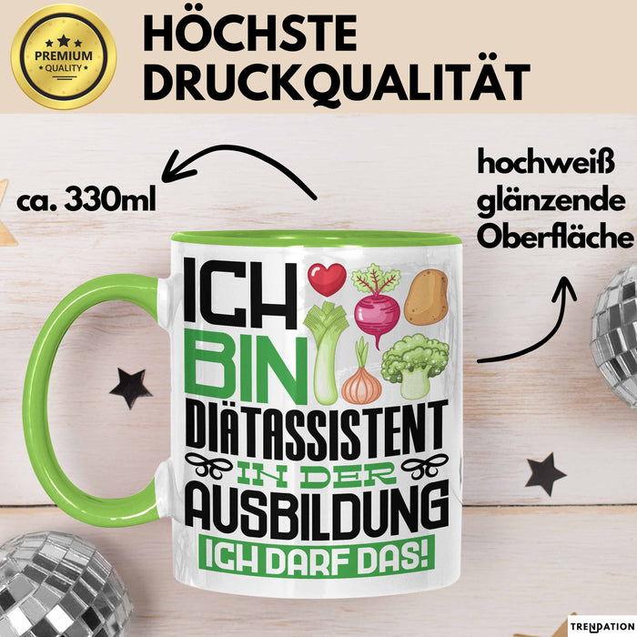 Diätassistent Ausbildung Tasse Geschenk Ich Bin Diätassistent In Der Ausbildung Ich Darf Das Geschenkidee Spruch Grün Trendation
