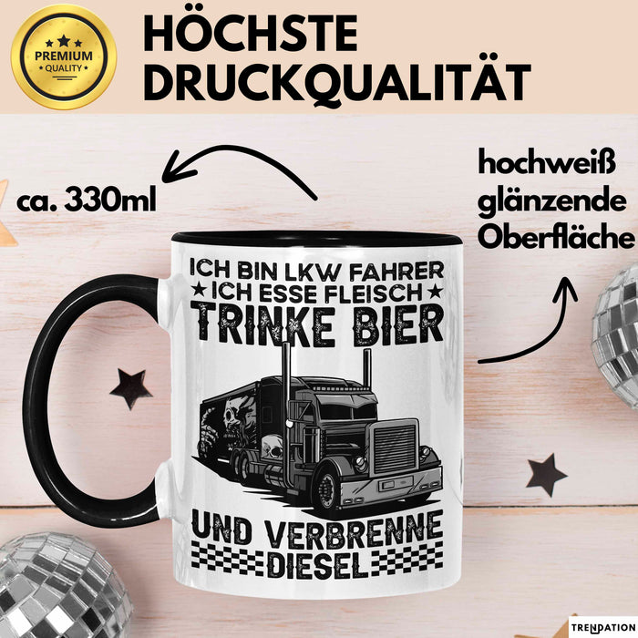 Lkw Fahrer Trucker Tasse Geschenk Lustige Geschenkidee Spruch Ich Bin Lkw Fahrer Ich Esse Fleisch Trinke Bier Und Verbrenne Diesel Trendation