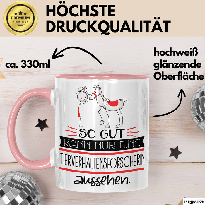 Tierverhaltensforscherin Geschenk Tasse So Gut Kann Nur Eine Tierverhaltensforscherin Aussehen Geschenkidee Geburtstag Weihnachten Lustig Rosa Trendation