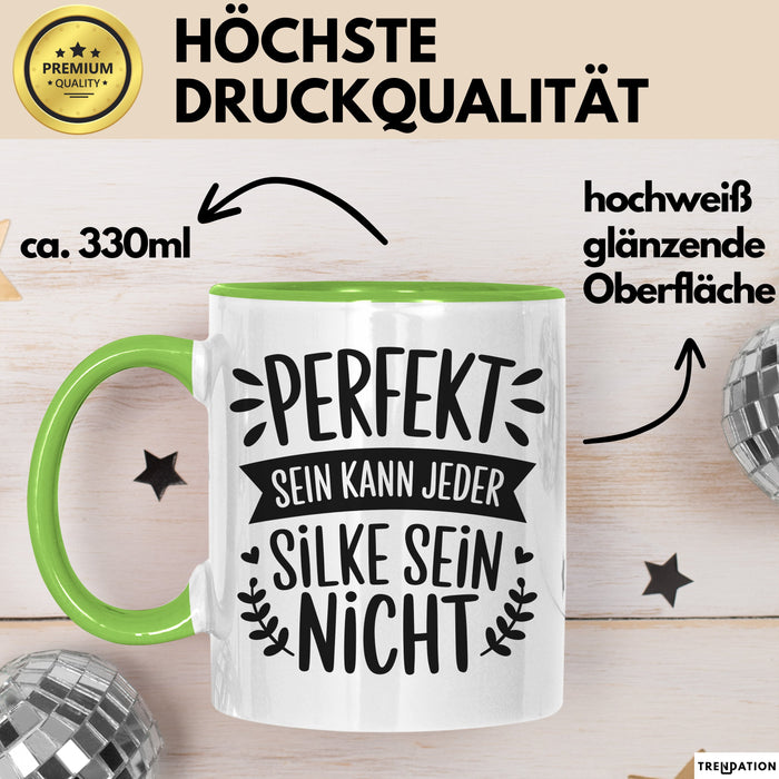 Silke Tasse Geschenk Perfekt Sein Kann Jeder Geschenkidee Geburtstag Grün Trendation