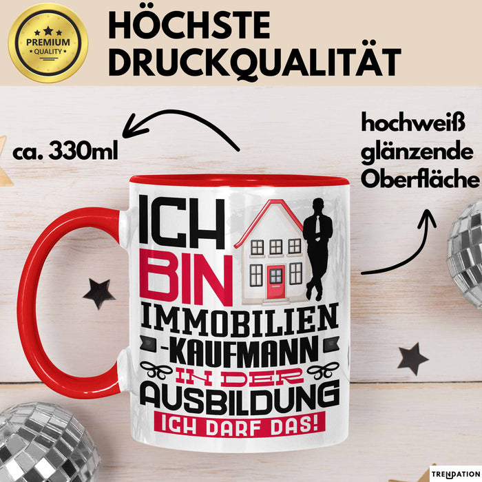 Immobilienkaufmann Ausbildung Tasse Geschenk Ich Bin Immobilienkaufmann In Der Ausbildung Ich Darf Das Geschenkidee Spruch Rot Trendation