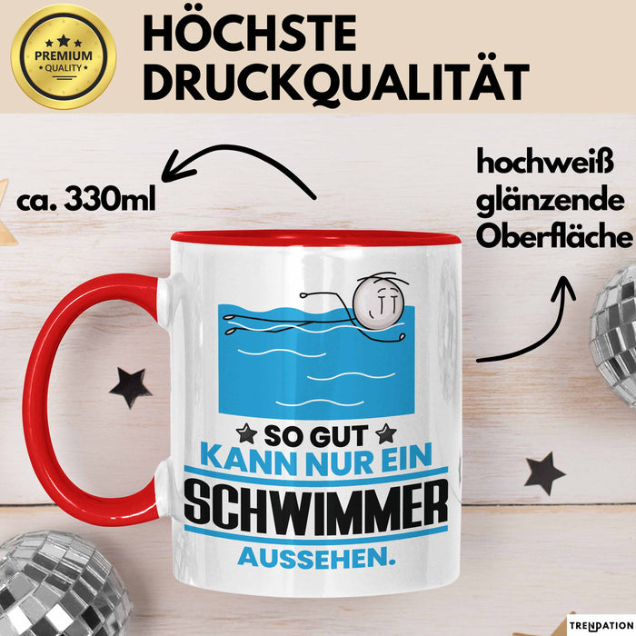 Schwimmer Geschenk Tasse So Gut Kann Nur Ein Schwimmer Aussehen Geschenkidee Kaffee-Becher Rot Trendation