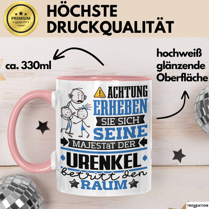 Urenkel Geschenk Tasse Lustiger Spruch Erheben Sie Sich Der Urenkel Betritt den Raum Rosa Trendation