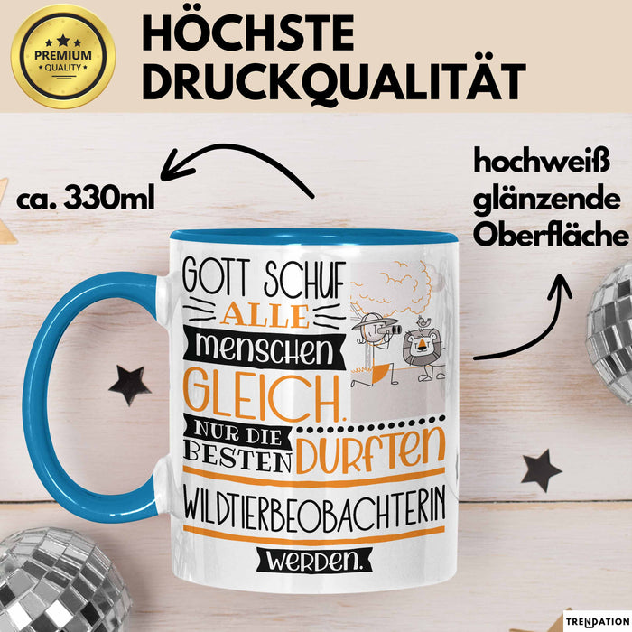 Wildtierbeobachterin Geschenk Becher Tasse Gott Schuf Alle Menschen Gleich Nur Die Besten Durfeten Wildtierbeobachterin Werden Geschenkidee Lustig Blau Trendation
