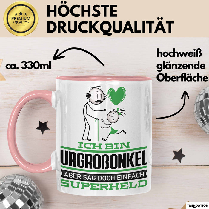 Urgroßonkel Geschenk Tasse Ich Bin Urgroßonkel Aber Sag Doch Einfach Superheld Lustige Geschenkdiee für Urgroßonkel Kaffee-Becher Rosa Trendation