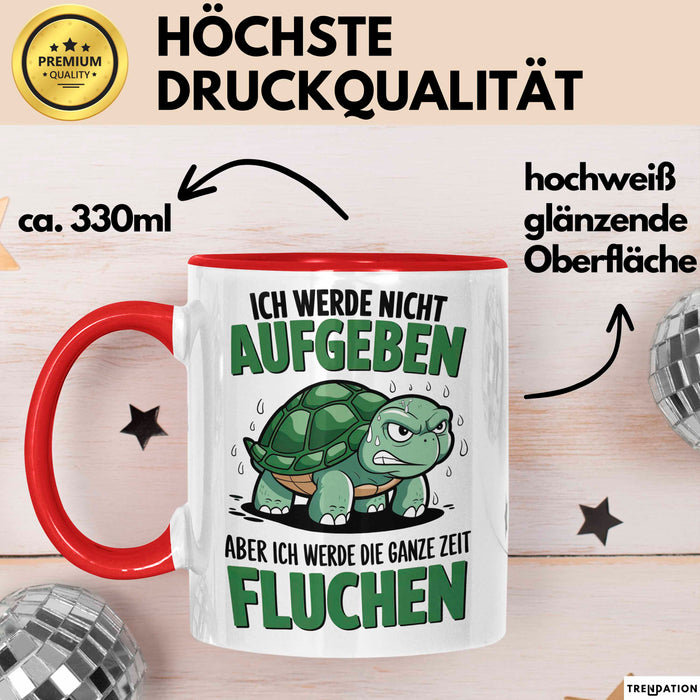 Sarkastische Schildkröte Tierliebhaber Tasse Geschenk Lustige Geschenkidee Spruch Ich Werde Die Ganze Zeit Fluchen Rot Trendation