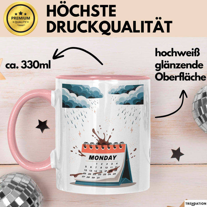 Montags Hasser Tasse Geschenk Lustige Geschenkidee Spruch Für Kaffee Überlebende Rosa Trendation