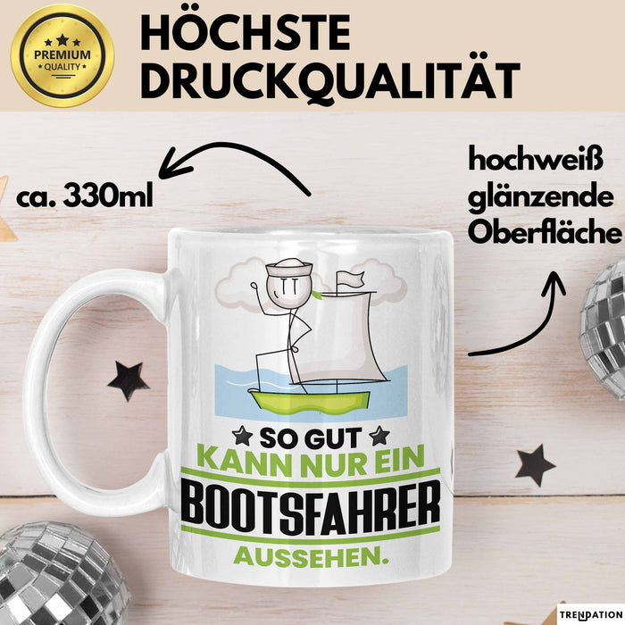 Bootsfahrer Geschenk Tasse So Gut Kann Nur Ein Bootsfahrer Aussehen Geschenkidee Kaffee-Becher Weiß Trendation