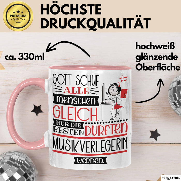 Musikverlegerin Geschenk Becher Tasse Gott Schuf Alle Menschen Gleich Nur Die Besten Durfeten Musikverlegerin Werden Geschenkidee Lustig Rosa Trendation