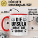 Ursula Tasse Geschenk Die Ursula Macht Dat Schon Geschenkidee Becher mit Name Rot Trendation