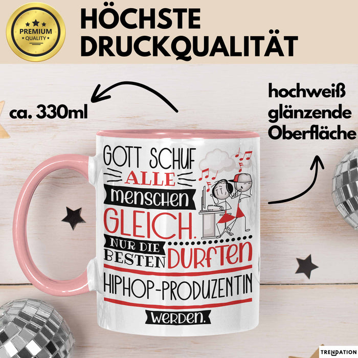 Hiphop-Produzentin Geschenk Becher Tasse Gott Schuf Alle Menschen Gleich Nur Die Besten Durfeten Hiphop-Produzentin Werden Geschenkidee Lustig Rosa Trendation