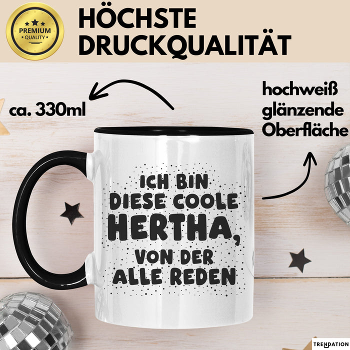 Hertha Tasse Ich Bin Diese Coole Hertha, Von Der Alle Reden Geschenk