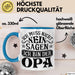 Opa Tasse Geschenk Bester Opa Geschenkidee Kaffee-Becher Geburtstag Ich Muss Nicht Nein Sagen Ich Bin Der Opa Blau Trendation