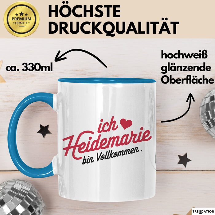 Heidemarie Tasse Geschenk Ich Bin Vollkommen Heidemarie Geschenkidee Geburtstag Blau Trendation