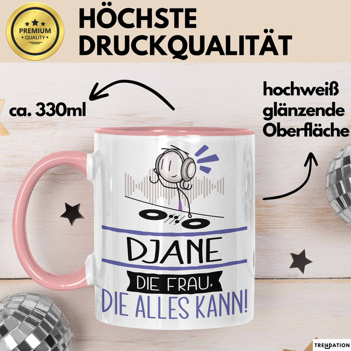 DJane Geschenk Tasse Becher Die Frau Die Allen Kann Geschenkidee für eine DJane Lustig Rosa Trendation