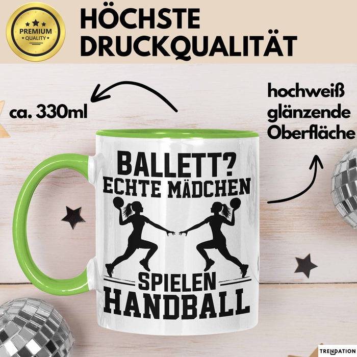 Handball-Spielerin Tasse Geschenk Frauen Ballett Echte Mädchen Spielen Handball Grün Trendation