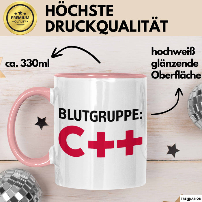 IT Programmierer Tasse Geschenk Blutgruppe C++ Spruch Rosa Trendation