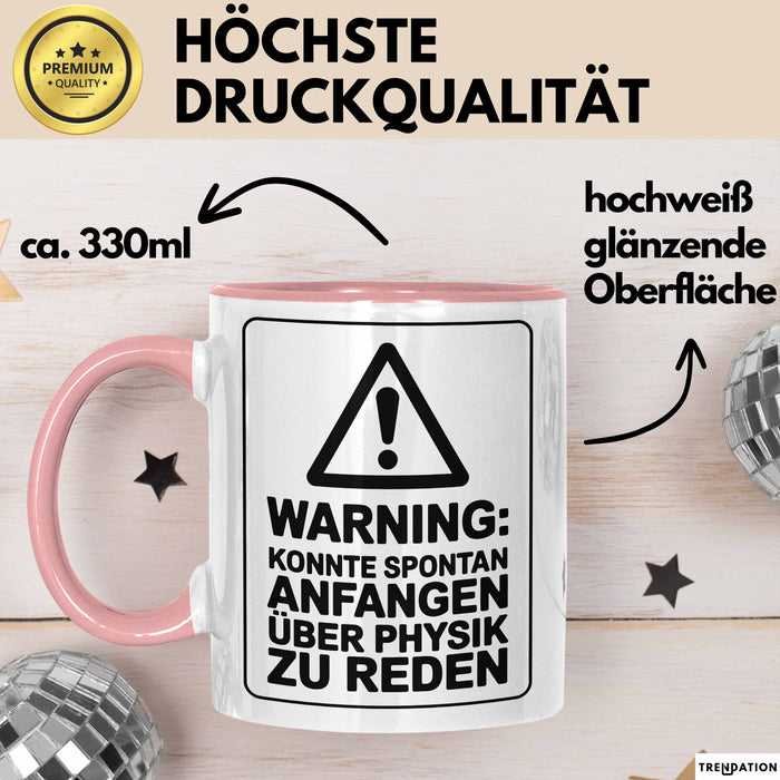 Physiklehrer Unterricht Tasse Geschenk Lustige Geschenkidee Spruch Könnte Spontan Anfangen Über Physik Zu Reden Rosa Trendation