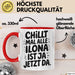 Ilona Tasse Geschenk Chillt Mal Alle Ilona Ist Ja Jetzt Da Geschenkidee Becher mit Name Rot Trendation