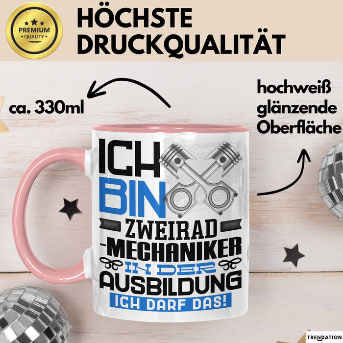 Zweiradmechaniker Ausbildung Tasse Geschenk Ich Bin Zweiradmechaniker In Der Ausbildung Ich Darf Das Geschenkidee Spruch Rosa Trendation
