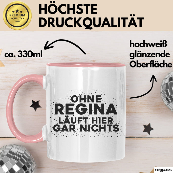 Regina Tasse Ohne Regina Laeuft Hier Gar Nichts Geschenk
