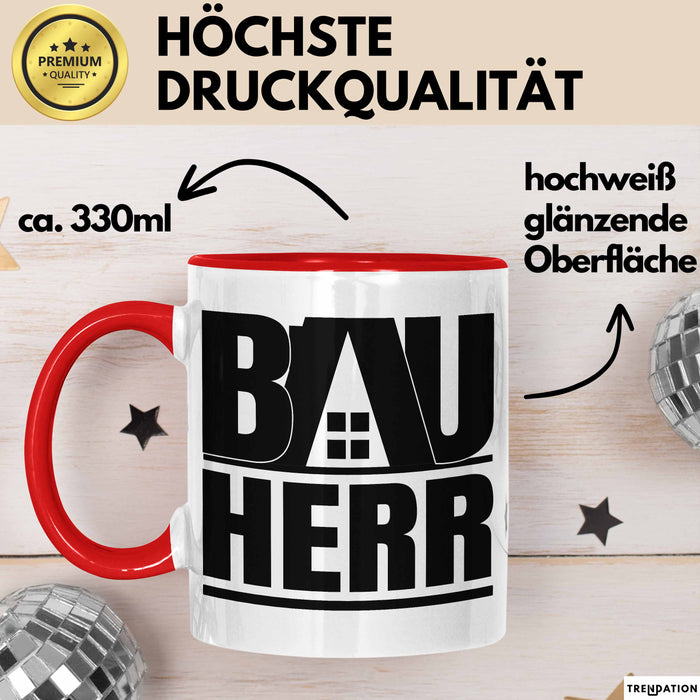 Bauherr Bauleiter Geschenk Tasse Hausbau Bauvorhaben Kaffee-Becher Geschenkidee Rot Trendation