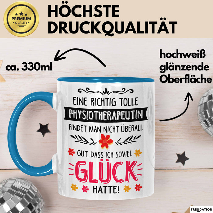 Physiotherapeut Physiotherapie Tasse Geschenk Lustige Geschenkidee Spruch Eine Richtig Tolle Physiotherapeutin Findet Nicht Überall Blau Trendation