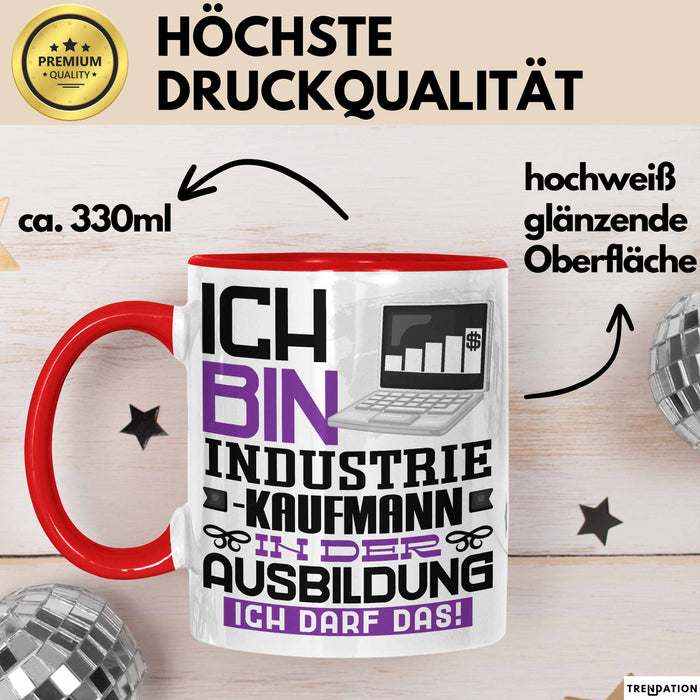 Industriekaufmann Ausbildung Tasse Geschenk Ich Bin Industriekaufmann In Der Ausbildung Ich Darf Das Geschenkidee Spruch Rot Trendation