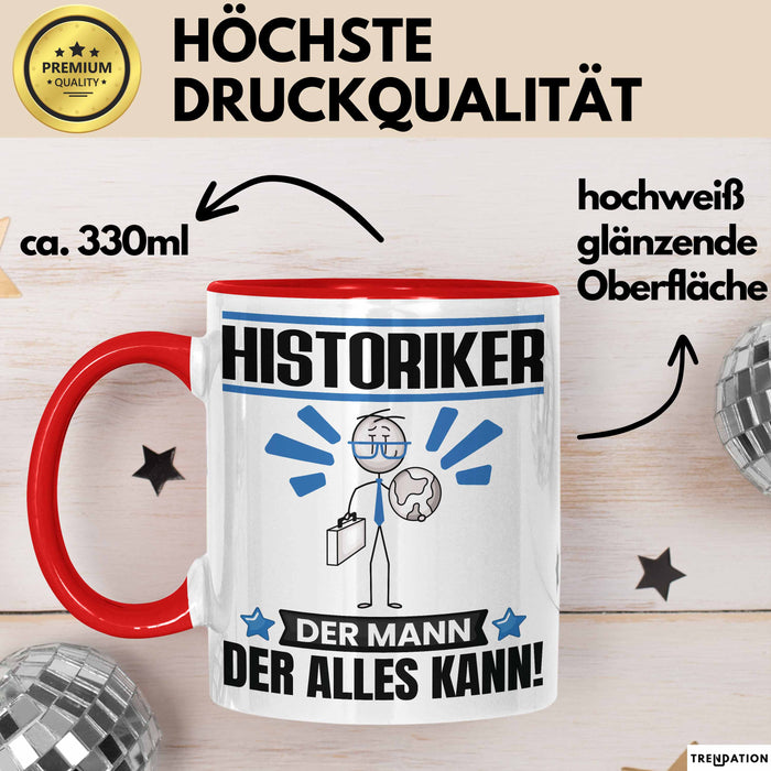 Historiker Tasse Geschenk für Historiker Der Mann Der Alles Kann Geschenkidee zum Geburtstag Rot Trendation