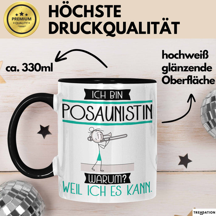Posaunistin Tasse Geschenk Ich Bin Posaunistin Warum Weil Ich Es Kann Geschenkidee Geburtstag Trendation
