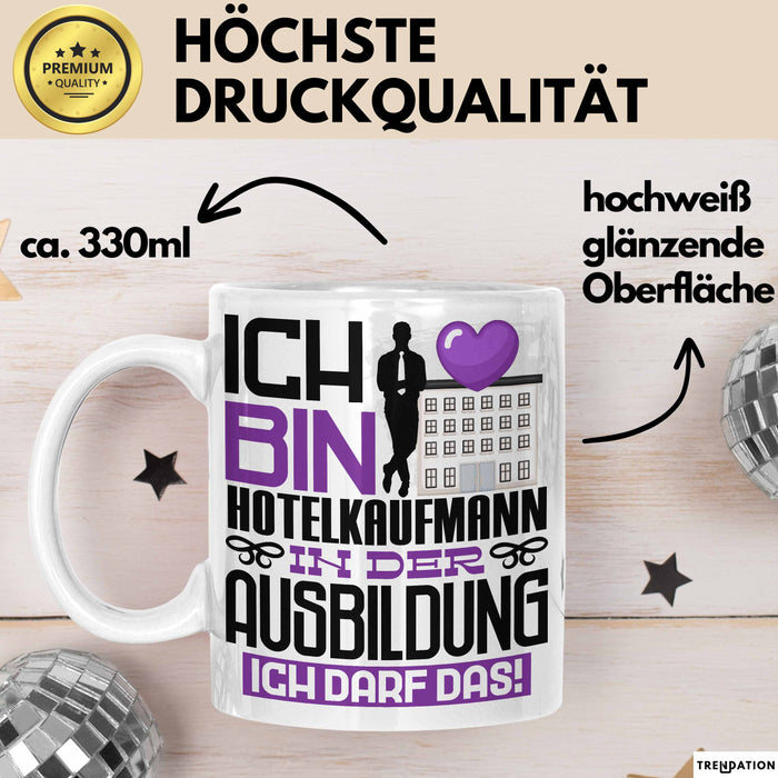 Hotelkaufmann Ausbildung Tasse Geschenk Ich Bin Hotelkaufmann In Der Ausbildung Ich Darf Das Geschenkidee Spruch Weiß Trendation