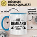 Irmgard Tasse Geschenk Die Irmgard Macht Dat Schon Geschenkidee Becher mit Name Blau Trendation
