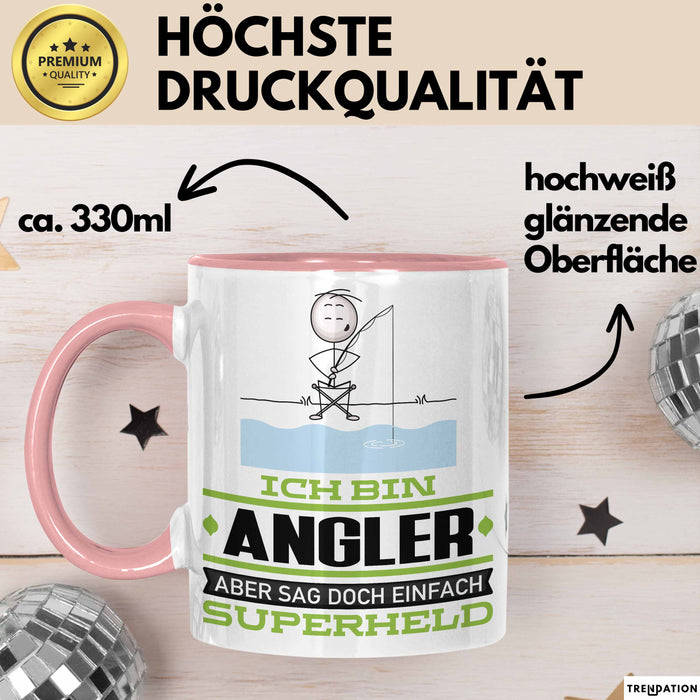 Angler Geschenk Tasse Ich Bin Angler Aber Sag Doch Einfach Superheld Lustige Geschenkdiee für Angler Kaffee-Becher Rosa Trendation