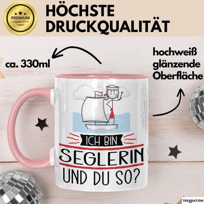 Seglerin Tasse Geschenk Ich Bin Seglerin Und Du So Geschenkidee Lustiger Spruch Becher Rosa Trendation