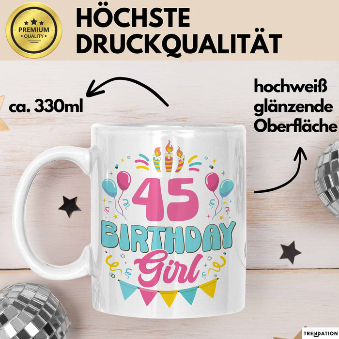 45. Geburtstag Tasse Frauen Mädchen Geschenkidee Lustig 45 Birthday Girl Lustiger Spruch Mutter Mama Weiß Trendation