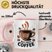 Kaffee Süchtiger Tasse Geschenk Lustige Geschenkidee Spruch Für Koffein Liebhaber Rosa Trendation