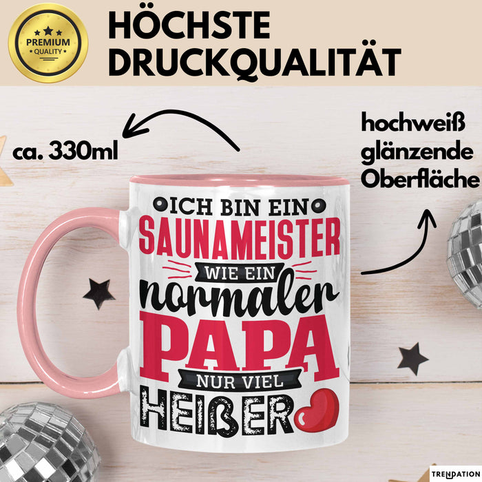 Lustige Tasse Geschenk Saunameister Papa Humorvoller Spruch Rosa Trendation