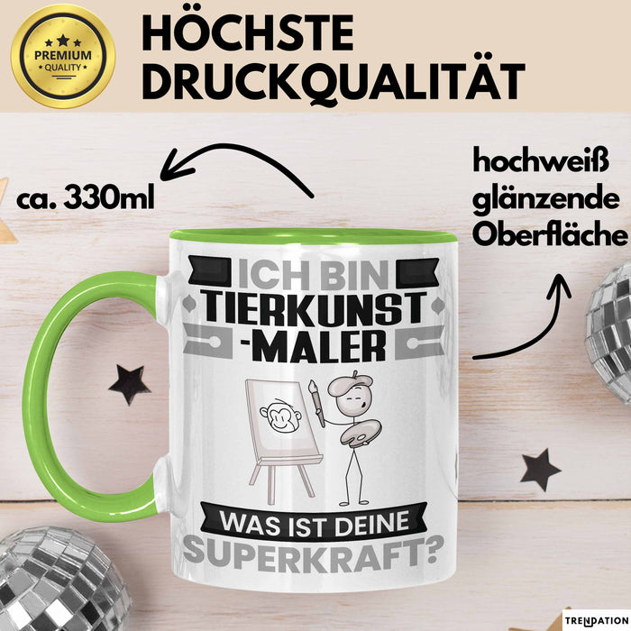 Tierkunst-Maler Tasse Geschenk für Tierkunst-Maler Geburtstag Lustiger Spruch Kaffee-Becher Was Ist Deine Superkraft Grün Trendation