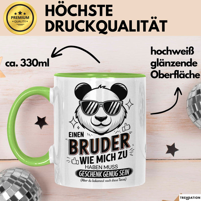 Bruder Tasse Geschenkidee Einen Bruder Wie Mich Zu Haben Grün Trendation