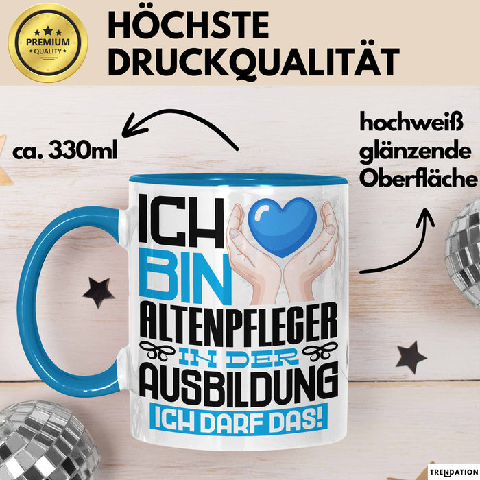 Altenpfleger Ausbildung Tasse Geschenk Ich Bin Altenpfleger In Der Ausbildung Ich Darf Das Geschenkidee Spruch Blau Trendation